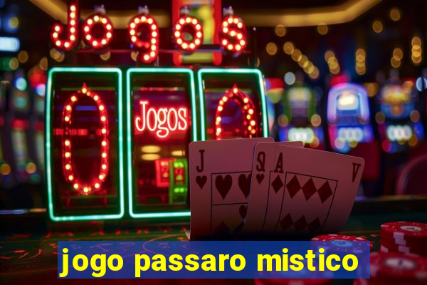 jogo passaro mistico